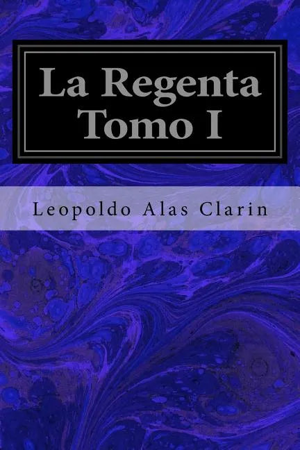 La Regenta Tomo I - Paperback