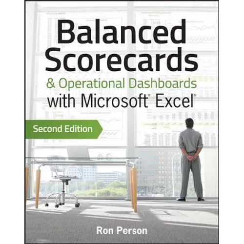 Balanced Scorecards and Operational Dashboards with Microsoft Excel - Paperback