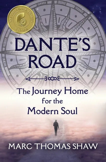Dante's Road: The Journey Home for the Modern Soul - Paperback