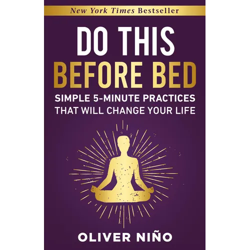 Do This Before Bed: Simple 5-Minute Practices That Will Change Your Life - Hardcover
