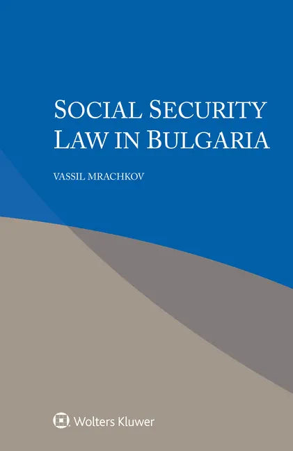 Social Security Law in Bulgaria - Hardcover