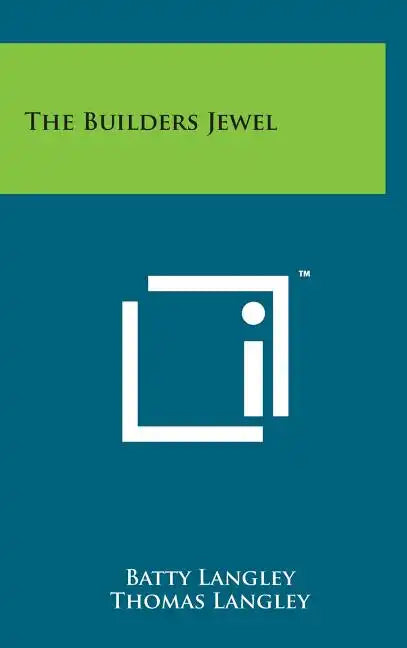 The Builders Jewel - Hardcover