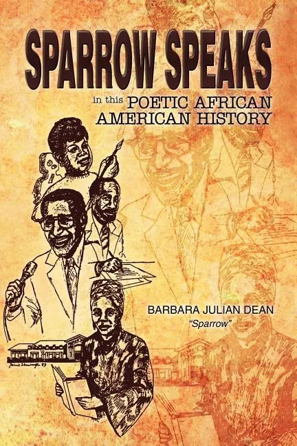 Sparrow Speaks in This Poetic African American History - Paperback