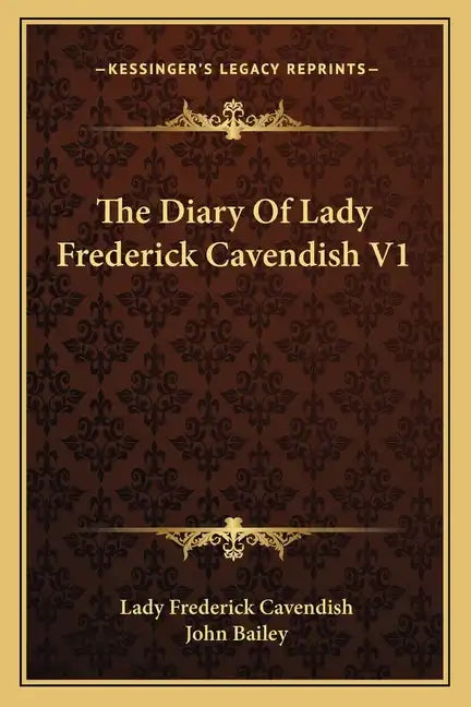 The Diary of Lady Frederick Cavendish V1 - Paperback