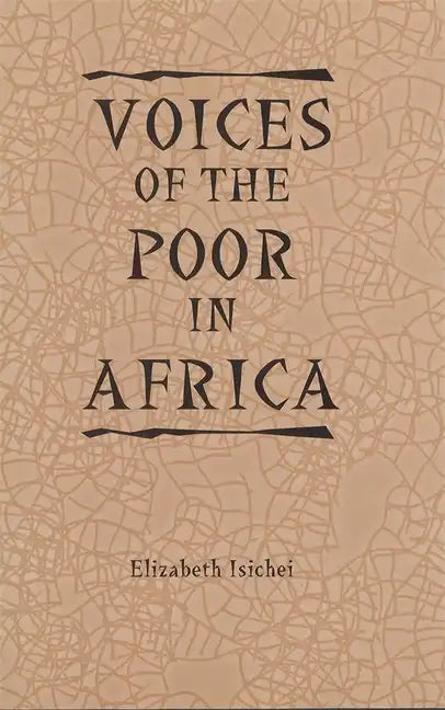 Voices of the Poor in Africa: Moral Economy and the Popular Imagination - Paperback
