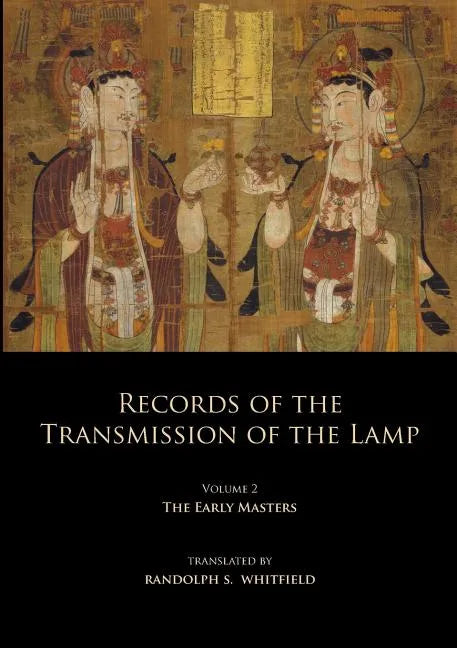 Records of the Transmission of the Lamp: Volume 2 (Books 4-9) The Early Masters - Paperback