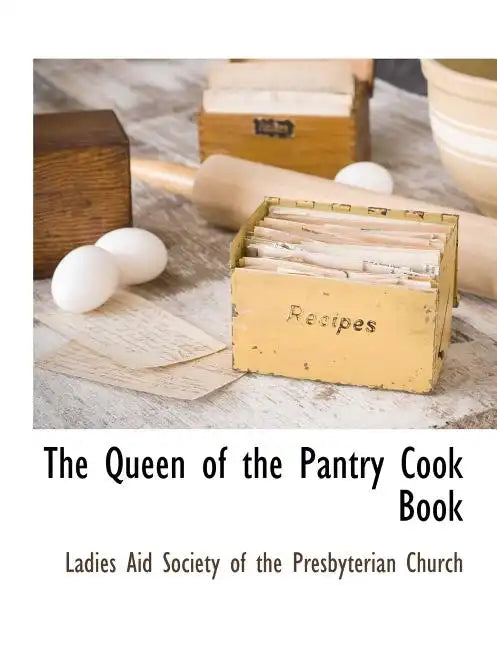 The Queen of the Pantry Cook Book - Paperback
