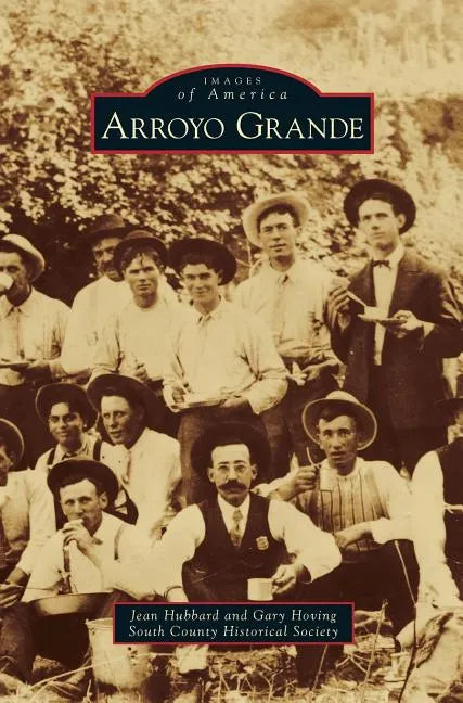 Arroyo Grande - Hardcover
