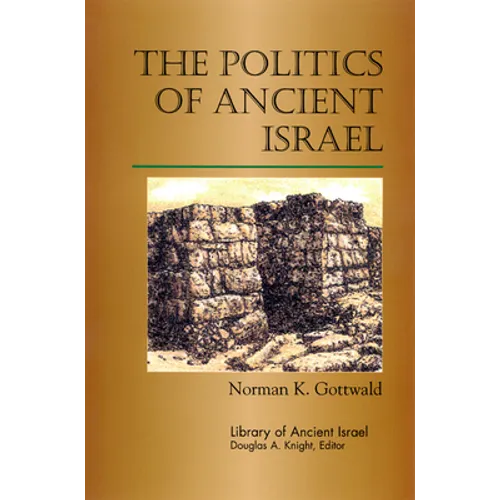 The Politics of Ancient Israel - Paperback