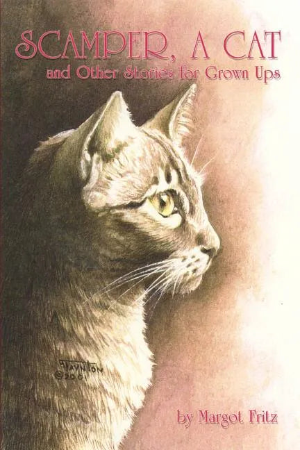 Scamper, a Cat: And Other Stories for Grown Ups - Paperback