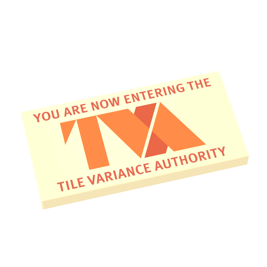 Tile Variance Authority Warning Sign - Custom Printed - Made Using a LEGO® Tile (2x4 Tile)