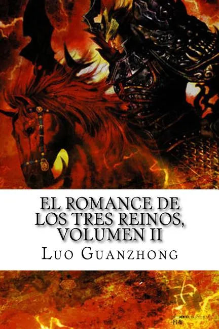 El Romance de los Tres Reinos, Volumen II: La batalla por la llanura central - Paperback