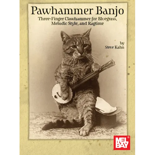 Pawhammer Banjo Three-Finger Clawhammer for Bluegrass, Melodic Style, and Ragtime - Paperback