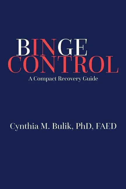 Binge Control: A Compact Recovery Guide - Paperback