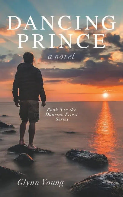 Dancing Prince: Book 5 in the Dancing Priest Series - Hardcover