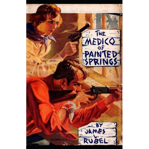 The Medico of Painted Springs - Paperback