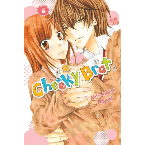 Cheeky Brat, Vol. 6: Volume 6 - Paperback