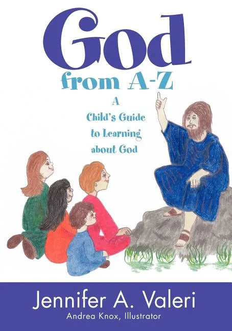 God from A-Z: A Child's Guide to Learning about God - Paperback