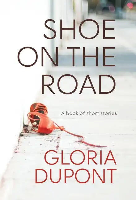 Shoe on the Road: A book of Short Stories - Hardcover