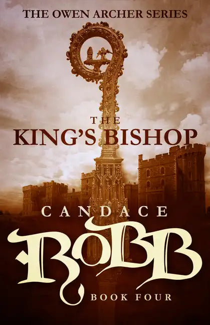 The King's Bishop: The Owen Archer Series - Book Four - Paperback