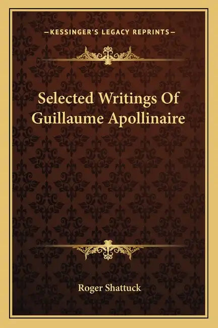 Selected Writings of Guillaume Apollinaire - Paperback