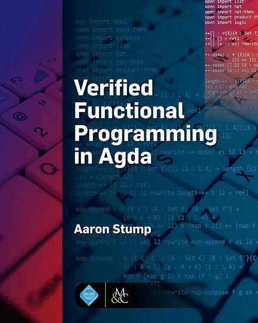 Verified Functional Programming in Agda - Hardcover