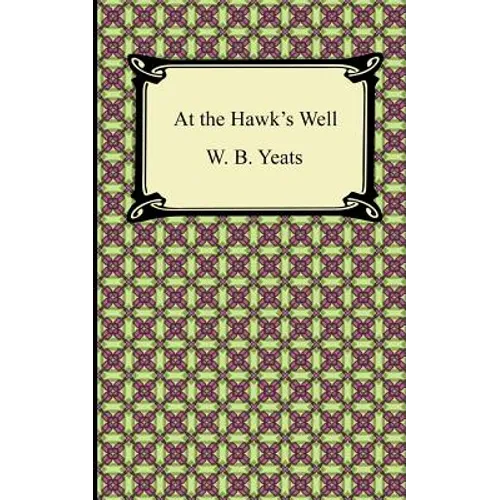 At the Hawk's Well - Paperback