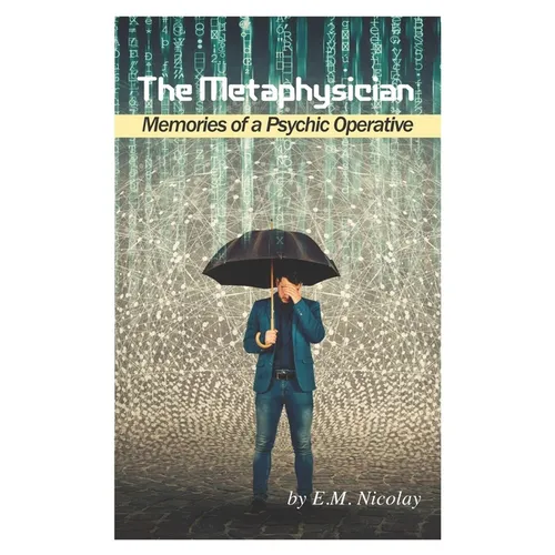 The Metaphysician: Memories of a Psychic Operative - Paperback