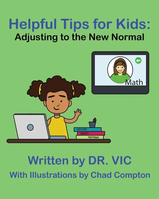 Helpful Tips for Kids: Adjusting to the New Normal - Paperback