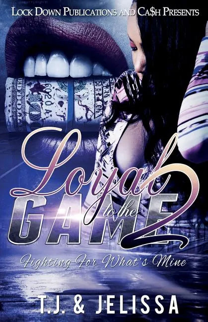 Loyal to the Game 2 - Paperback