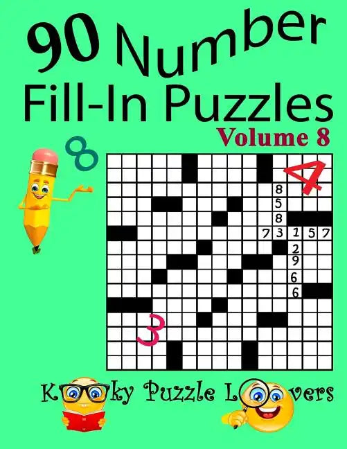 Number Fill-In Puzzles, Volume 8, 90 Puzzles - Paperback