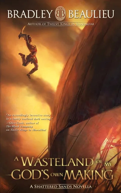 A Wasteland of My God's Own Making: A Shattered Sands Novella - Paperback