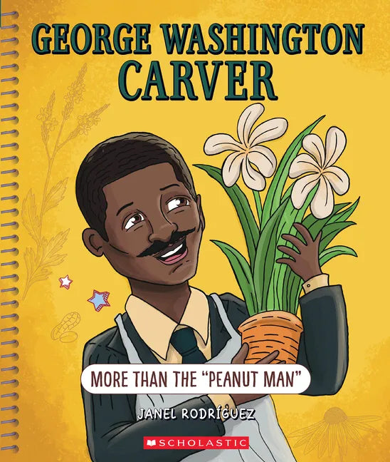 George Washington Carver: More Than the Peanut Man (Bright Minds) - Paperback
