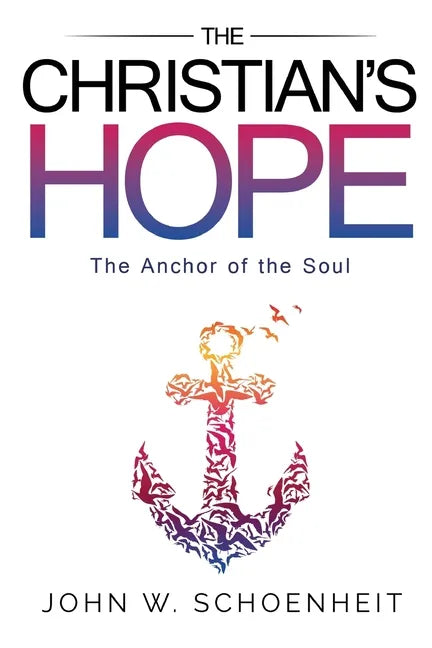 The Christian's Hope - The Anchor of the Soul - Paperback