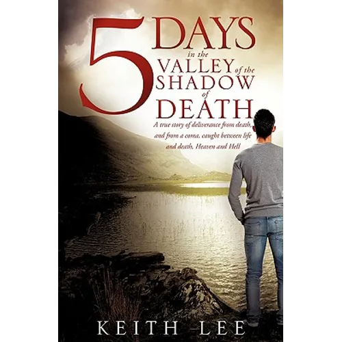 5 days in the valley of the shadow of death - Paperback