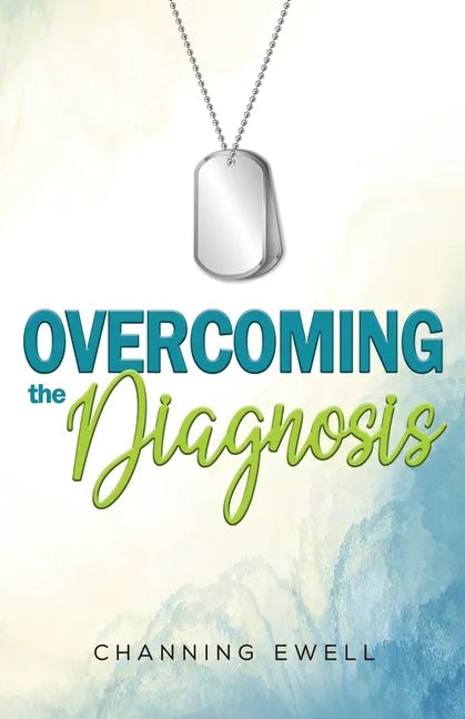 Overcoming The Diagnosis - Paperback