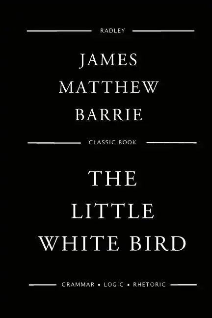 The Little White Bird - Paperback