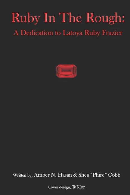 Ruby in The Rough: A Dedication to Latoya Ruby Frazier - Paperback