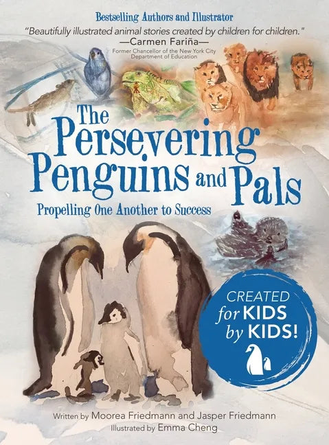 The Persevering Penguins and Pals: Propelling One Another to Success - Hardcover
