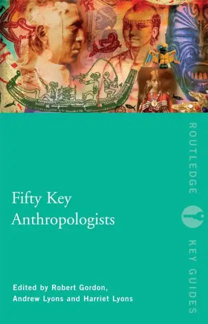 Fifty Key Anthropologists - Paperback