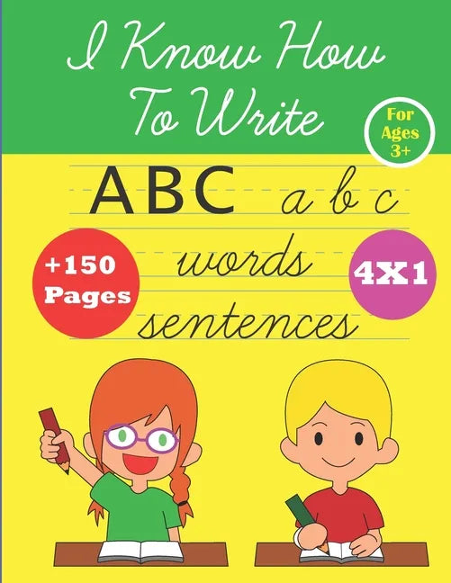 I Know How To Write: ABC alphabet Handwriting workbook for kids for ages 3+, kindergarten or preschool, trace letters, numbers, shapes, col - Paperback