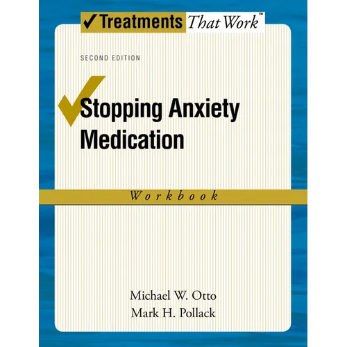 Stopping Anxiety Medication Workbook - Paperback