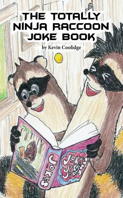The Totally Ninja Raccoon Joke Book - Paperback