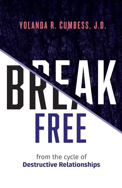 Break Free from the Cycle of Destructive Relationships - Paperback