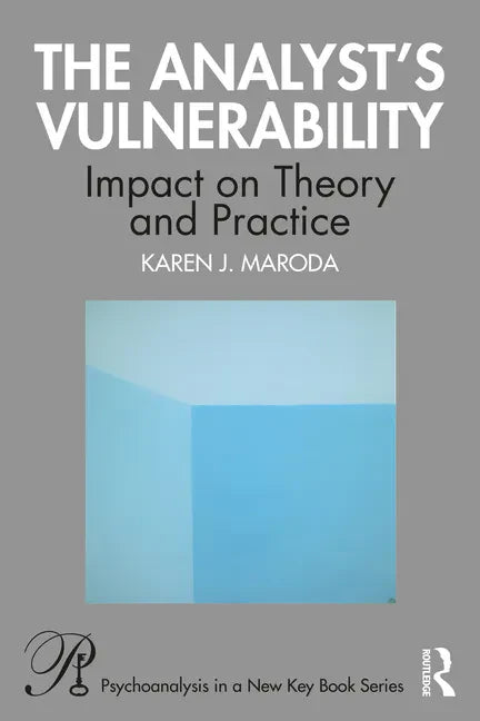 The Analyst's Vulnerability: Impact on Theory and Practice - Paperback