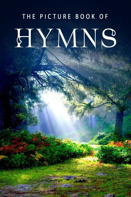 The Picture Book of Hymns: A Gift Book for Alzheimer's Patients and Seniors with Dementia - Paperback
