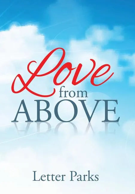 Love from Above - Hardcover