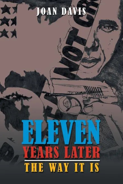 Eleven Years Later: The Way It Is - Paperback