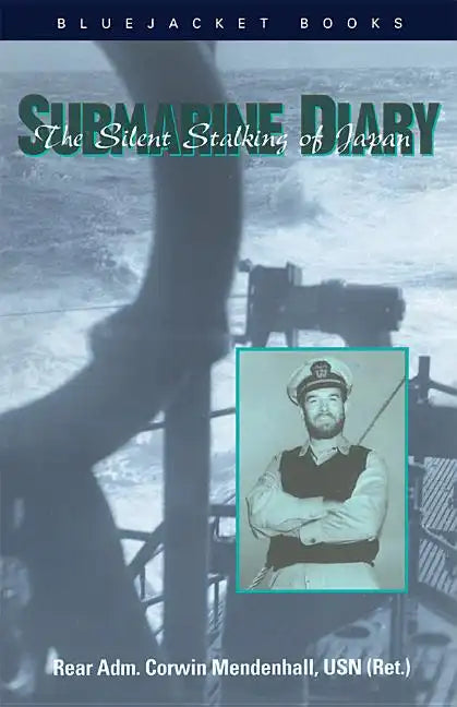 Submarine Diary: The Silent Stalking of Japan - Paperback