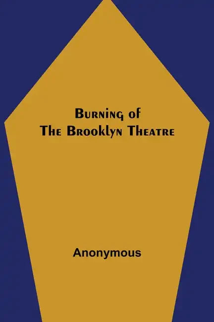 Burning of the Brooklyn Theatre - Paperback